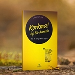Korkma! İyi Bir Annesin – Saniye Bencik Kangal
