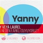 Yanny Yada Laurel Sırrı Çözüldü!
