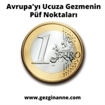 Avrupa'yı Ucuza Gezmenin Püf Noktaları