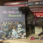 Ok, Balta ve Mancınık: Ortaçağda Savaş Sanatı