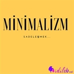 Minimalist Yaşamın Yansımaları