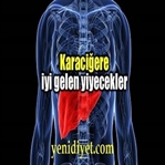 Karaciğere İyi Gelen Yiyecekler