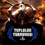 League Of Legends Topluluk Turnuvası #1