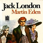 Martin Eden / Jack London