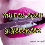 Mutluluk Veren Yiyecekler