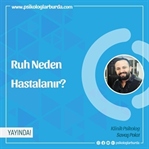 Ruh Neden Hastalanır?