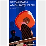 STEFAN ZWEIG - AMOK KOŞUCUSU