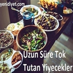 Uzun Süre Tok Tutan Yiyecekler
