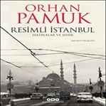 Resimli İstanbul Hatıralar ve Şehir