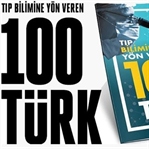 Tıp Bilimine Yön Veren 100 Türk