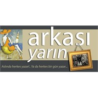 Arkası Yarın %100 Gerçek Bir Hayat Hikayesi