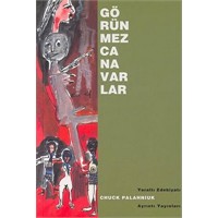 Görünmez Canavarlar- Chuck Palahniuk