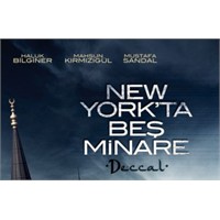 İzledim: New York’ta Beş Minare