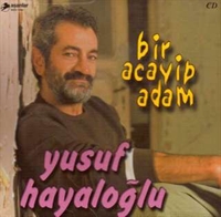 Güle Dil Veren Ozan Yusuf Hayaloğlu