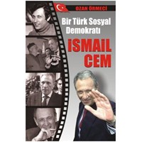 Bir Türk Sosyal Demokratı: İsmail Cem