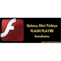 Galaxy Mini Flash Player Kurulumu