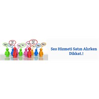 Seo Hizmeti Alırken Nelere Dikkat Etmeli?