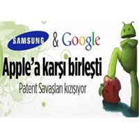 Google Ve Samsung, Apple’a Karşı Birleşti