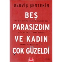 Beş Parasızdım Ve Kadın Çok Güzeldi