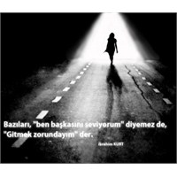 Bazıları, “Ben Başkasını Seviyorum” ... (Aforizma)