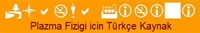 Plazma Fiziği Hakkında Türkçe Kaynak