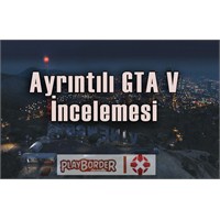 Ayrıntılı Gta V İncelemesi