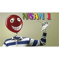 1 Nisanda Neden Şaka Yapılır ?