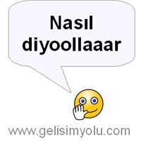 Nasıl Diyollaaar