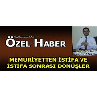 Memuriyetten İstifa Ve İstifa Sonrası Dönüşler Nas