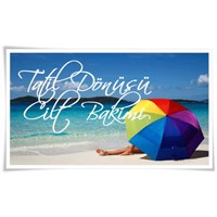 Tatil Dönüşü Cilt Bakımı