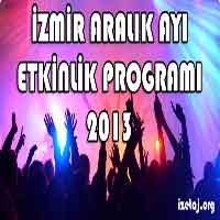 İzmir Aralık Ayı Etkinlik Programı 2013