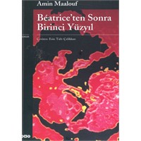 Beatrice'den Sonra Birinci Yüzyıl (Amin Maalouf)