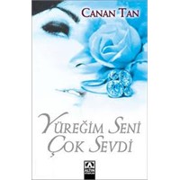 Yüreğim Seni Çok Sevdi…canan Tan