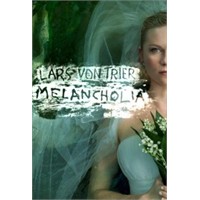 Lars Von Trier'in Melankolisi