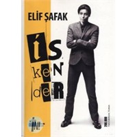 Elif Şafak'ın İskender Adlı Eserinden