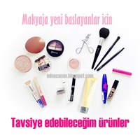 Makyaja Yeni Başlayanlar İçin Ürün Tavsiyeleri