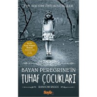 Bayan Peregrine'in Tuhaf Çocukları - Ransom Riggs