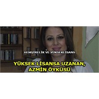 Yüksek Lisansa Uzanan, Azmin Öyküsü