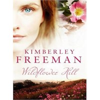 Kır Çiçeği Tepesi – Kimberley Freeman | Kitap
