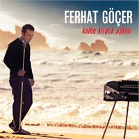 Ferhat Göçer'den "Kalbe Kiralık Aşklar"