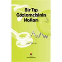 Bir Tıp Gözlemcisinin Notları