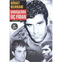 Darağacında Üç Fidan- Nihat Behram
