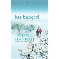 Yorum: Kış Bahçesi / Kristin Hannah