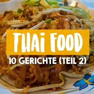 Thailand Essen – 10 leckere Gerichte (Teil 2)