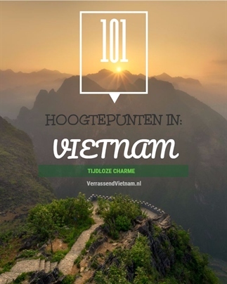 101 hoogtepunten van Vietnam | Bucketlist