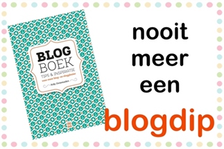Nooit meer een blogdip!