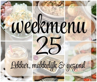 Lekker, makkelijk en gezond weekmenu – week 25