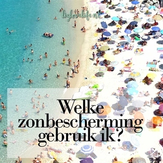 Welke zonbescherming gebruik ik?