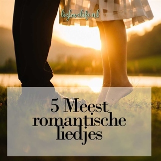 5 Meest romantische liedjes