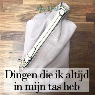 Dingen die ik altijd in mijn tas heb